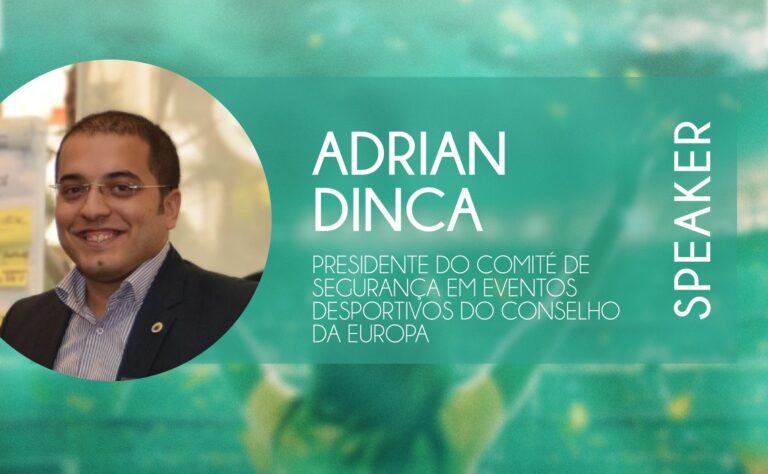 Adrian Dinca | Presidente do Comité de Segurança em Eventos Desportivos do Conselho da Europa