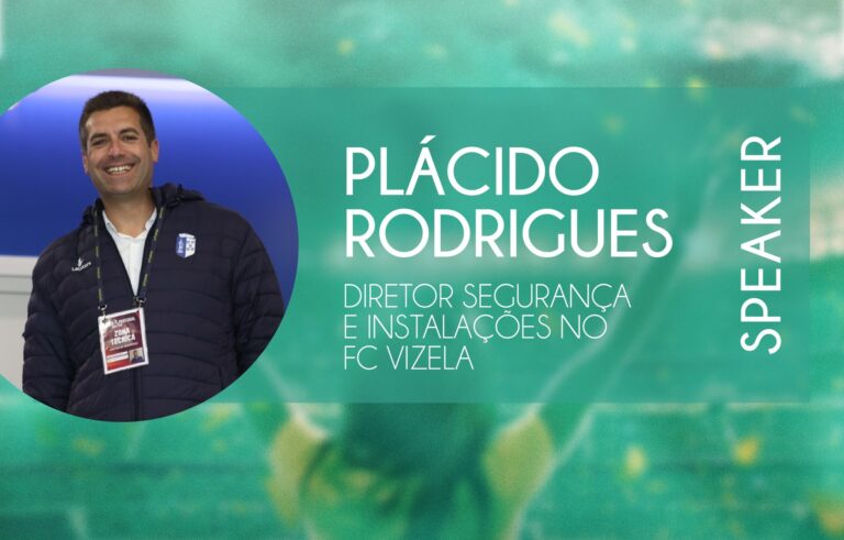 Plácido Rodrigues – Diretor de Segurança e Instalações no FC Vizela