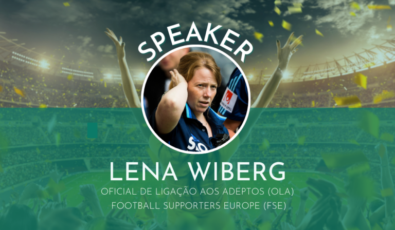 Lena Wiberg | Oficial de Ligação aos Adeptos (OLA), Football Supporters Europe (FSE)